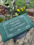 The Test Comes Before the Testimony | Embroidered Crewneck