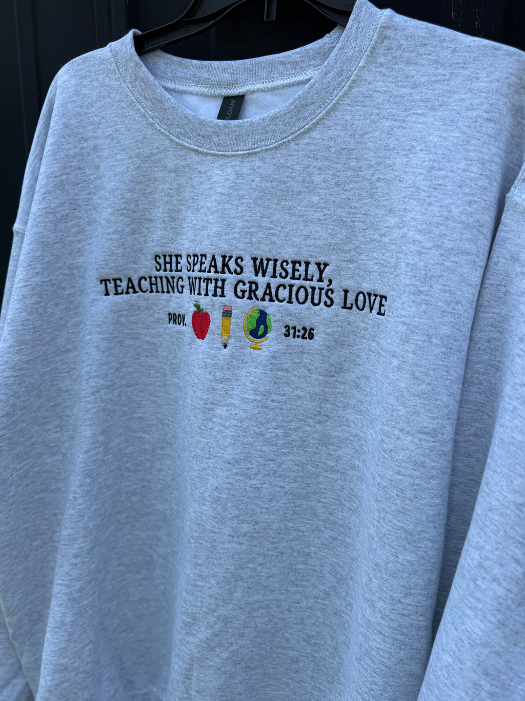 She Speaks Wisely | Proverbs 31:26 | Teacher Crewneck